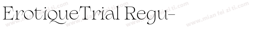 ErotiqueTrial Regu字体转换
